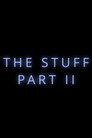 The Stuff Part II