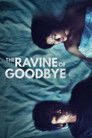 The Ravine of Goodbye