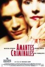 Image Amantes Criminales | Les amants criminels | Criminal Lovers (1999)