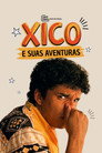 Xico E Suas Aventuras