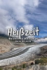 Heißzeit - Bedrohte Natur in den Alpen