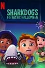 Image Sharkdog’s Fintastic Halloween (2021) ชาร์คด็อกกับฮาโลวีนมหัศจรรย์