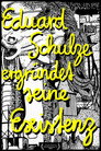 Eduard Schulze ergründet seine Existenz