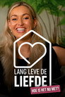 Lang Leve de Liefde: hoe is het nu met?