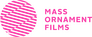 Mass Ornament Films Mass Ornament Films