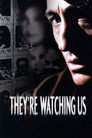 They're Watching Us