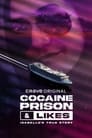 Cocaine, Prison & Likes: Isabelle’s True Story