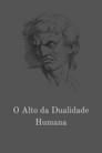 O Alto da Dualidade Humana
