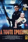 À toute épreuve Voir La Film À Toute épreuve ☑ - Streaming Complet HD (1992)
