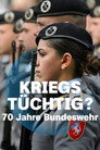 Kriegstüchtig? 70 Jahre Bundeswehr