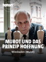 Murot und das Prinzip Hoffnung
