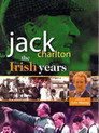 Jack Charlton: The Irish Years