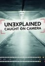 Unexplained: Caught On Camera Episode Rating Graph poster