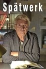 Spätwerk Spätwerk
