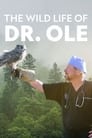 مترجم أونلاين وتحميل كامل The Wild Life Of Dr Ole مشاهدة مسلسل