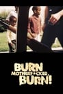 مشاهدة فيلم Burn Motherfucker, Burn! 2017 مترجم أون لاين بجودة عالية