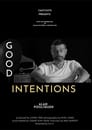 Good Intentions (2021)