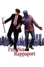 Movie poster for I'm Not Rappaport