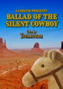 Ballad Of The Silent Cowboy