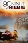 Poster for 90 minut w Niebie