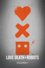 Love, Death & Robots