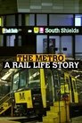 Plakat for 'The Metro: A Rail Life Story'