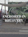 Anchored in Recovery