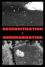Desensitization / Dehumanization