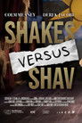 Shakes Versus Shav