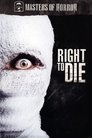 Right to Die (2007)