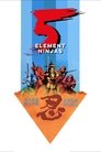 Poster for Five Element Ninjas