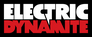 Electric Dynamite Electric Dynamite