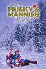 A Very Frisky & Mannish Christmas