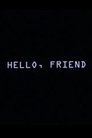 Movie poster for Hello, Friend