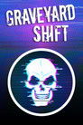 Poster de Graveyard Shift