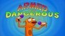 Armed and Dangerous