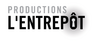 Productions l’Entrepôt