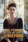 Ces femmes qui ont fait l'Histoire