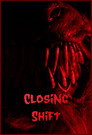 Closing Shift