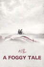 A Foggy Tale