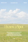 I Know a Spot