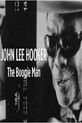 John Lee Hooker: The Boogie Man