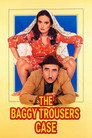 The Baggy Trousers Case