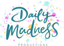 Daily Madness Productions