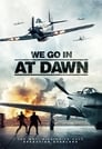 We Go in at Dawn (2020)
