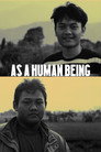 As a Human Being
