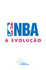 NBA: A Evolução