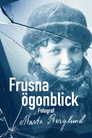 Frusna ögonblick: Fotograf Märta Berglund Frusna ögonblick: Fotograf Märta Berglund () - 한국어 스트리밍