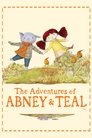 The Adventures of Abney & Teal