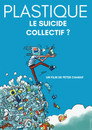 Plastic. A Collective Suicide?